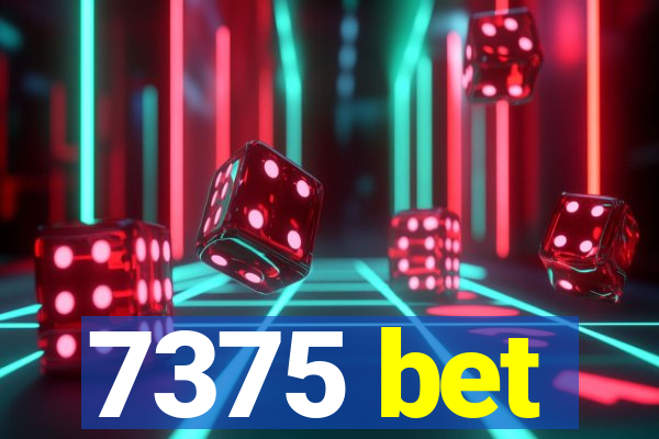 7375 bet